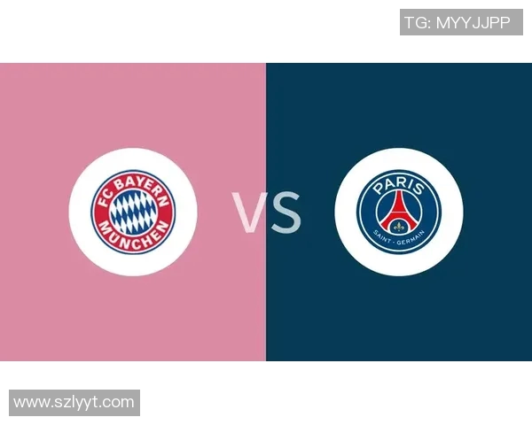 拜仁对阵巴黎的比赛直播观看渠道和时间详解 拜仁对阵巴黎的比赛直播观看渠道和时间详解